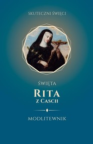 Święta Rita z Cascii Modlitewnik