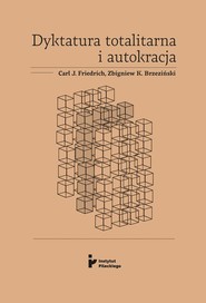 Dyktatura totalitarna i autokracja / Instytut Pileckiego
