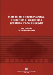 Metodologie językoznawstwa. Filozoficzne i empiryczne problemy w analizie języka