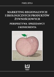 Marketing regionalnych i ekologicznych produktów żywnościowych