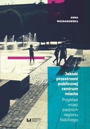 Jakość przestrzeni publicznej centrum miasta