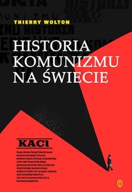 Historia komunizmu na świecie T. 1: Kaci