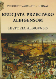 Krucjata przeciwko Albigensom Historia Albigensis