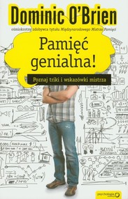 Pamięć genialna! Poznaj triki i wskazówki mistrza