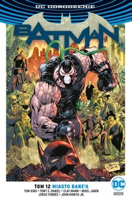 Batman Tom 12 Miasto Bane’a