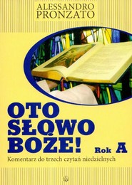 Oto słowo Boże Rok A Komentarz do trzech czytań niedzielnych