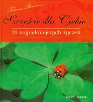 Szczęście dla Ciebie 20 najpiękniejszych życzeń