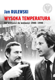 Wysoka temperatura Od wolności do wolności 1980-1990