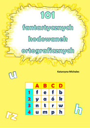 101 fantastycznych kodowanek ortograficznych