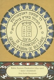 Rabin Szymon Dankowicz 1834-1910 Życie i działalność