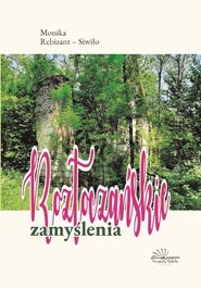 Roztoczańskie zamyślenia