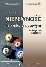 Niepewność na rynku walutowym Teoretyczne podstawy