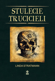 Stulecie trucicieli. Wyd. III