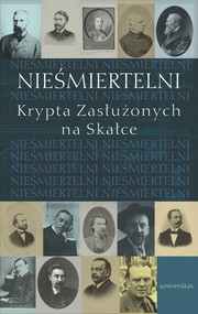 Nieśmiertelni. Krypta Zasłużonych na Skałce