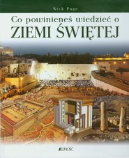 Co powinieneś wiedzieć o Ziemi Świętej