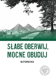Słabe oberwij mocne obuduj Wspomnienia