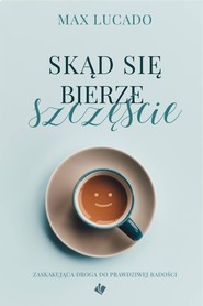 Skąd się bierze szczeście