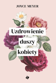 Uzdrowienie duszy kobiety