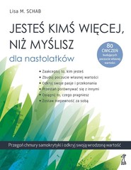 Jesteś kimś więcej niż myślisz dla nastolatków Przegoń chmury samokrytyki i odkryj swoją wrodzoną wartość