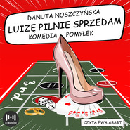 Luizę pilnie sprzedam