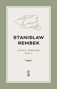 Dzieła zebrane Tom 2 Nagan Powieść
