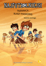 Najfutbolniejsi 14. Tajemnica burzy piaskowej