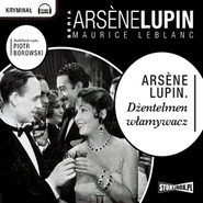 Arsene Lupin. Dżentelmen włamywacz