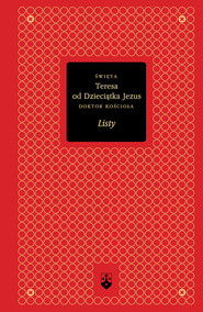 Listy święta Teresa od Dzieciątka Jezus