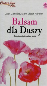 Balsam dla duszy. Opowiadania krzepiące serce
