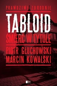 Tabloid. Śmierć w tytule