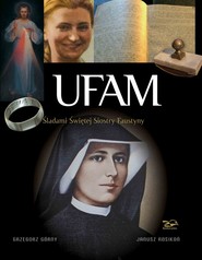 Ufam Śladami świętej Siostry Faustyny
