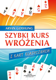 Szybki kurs wróżenia z kart klasycznych - PDF