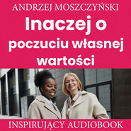 Inaczej o poczuciu własnej wartości