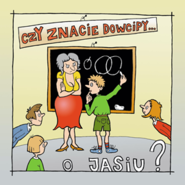 Czy znacie dowcipy o Jasiu?