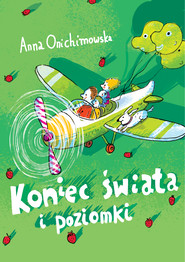 Koniec świata i poziomki