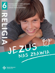Religia 6 podręcznik z ćwiczeniami Część 2 Jezus nas zbawia