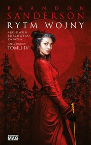Rytm wojny. Seria Archiwum Burzowego Światła. Tom 4. Część 2
