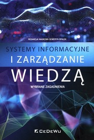 Systemy informacyjne i zarządzanie wiedzą Wybrane zagadnienia