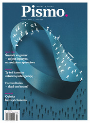Pismo. Magazyn opinii nr 3/2021