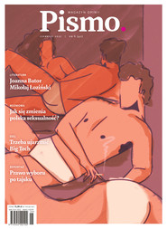 Pismo. Magazyn opinii nr 6/2021