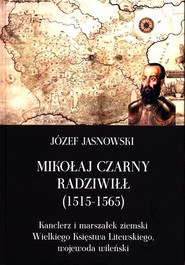 Mikołaj Czarny Radziwiłł 1515-1565