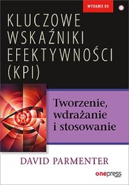 Kluczowe wskaźniki efektywności (KPI) Tworzenie, wdrażanie i stosowanie