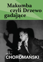 Makumba czyli Drzewo gadające