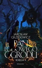 Pan Lodowego Ogrodu Księga II
