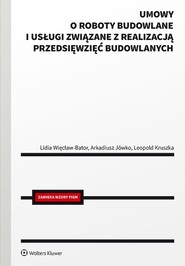 Umowy o roboty budowlane i usługi związane z realizacją przedsięwzięć budowlanych. Wykaz najczęściej spotykanych nieprawidłowości i uchybień (pdf)
