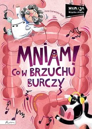 Mniam! Co w brzuchu burczy Wiem i ja