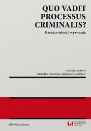 Quo vadit processus criminalis? Rzeczywistość i wyzwania (pdf)