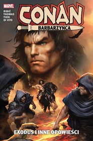 Conan Barbarzyńca Exodus i inne opowieści