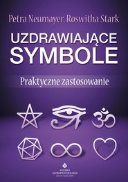 Uzdrawiające symbole. Praktyczne zastosowanie