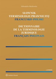 Słownik terminologii prawniczej. Francusko-polski (pdf)
